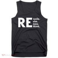 Recycle Reuse Renew Rethink Crisis Environmental Activism Tank Top thumb 0