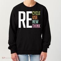 Recycle Reuse Renew Rethink Crisis Environmental Activism Women's Sweatshirt thumb 0