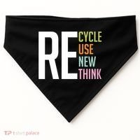 Recycle Reuse Renew Rethink Crisis Environmental Activism USA-Made Doggie Bandana thumb 0
