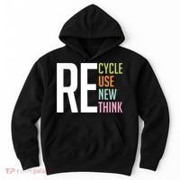 Recycle Reuse Renew Rethink Crisis Environmental Activism Hoodie thumb 0