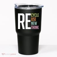 Recycle Reuse Renew Rethink Crisis Environmental Activism Tumbler thumb 0