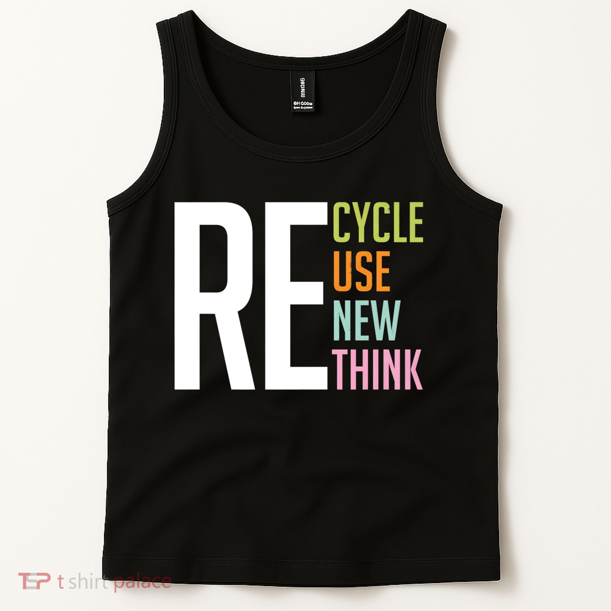 Recycle Reuse Renew Rethink Crisis Environmental Activism Tank Top