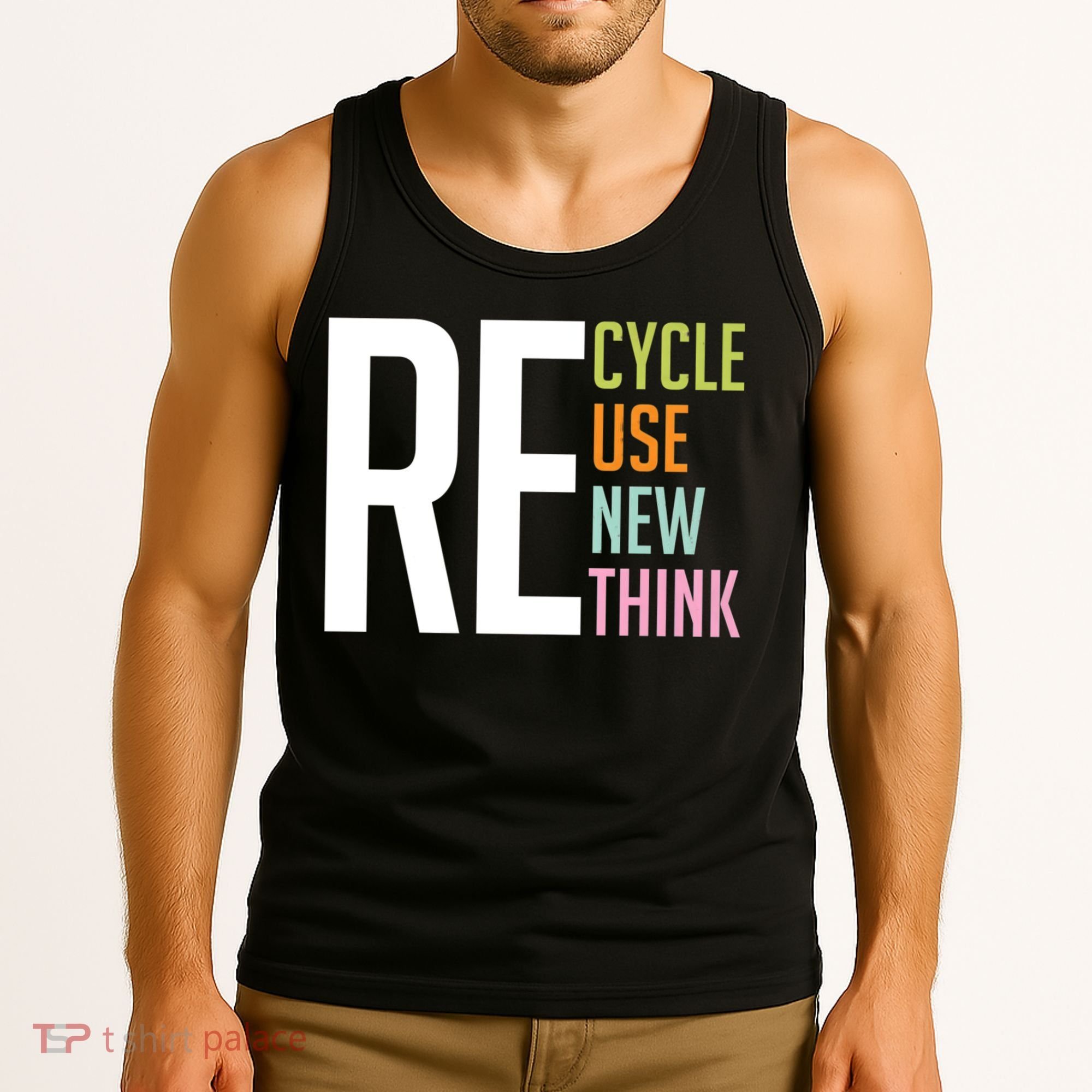 Recycle Reuse Renew Rethink Crisis Environmental Activism Tank Top