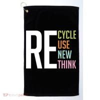 Recycle Reuse Renew Rethink Crisis Environmental Activism Golf Towel thumb 0