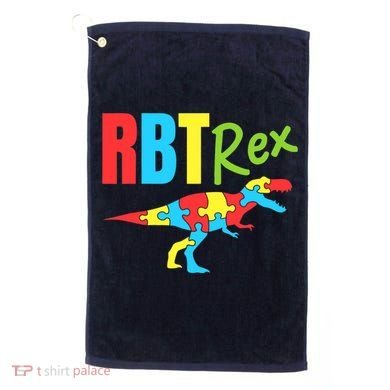 RBT Rex Registered Behavior Technician ABA Therapist Autism Golf Towel