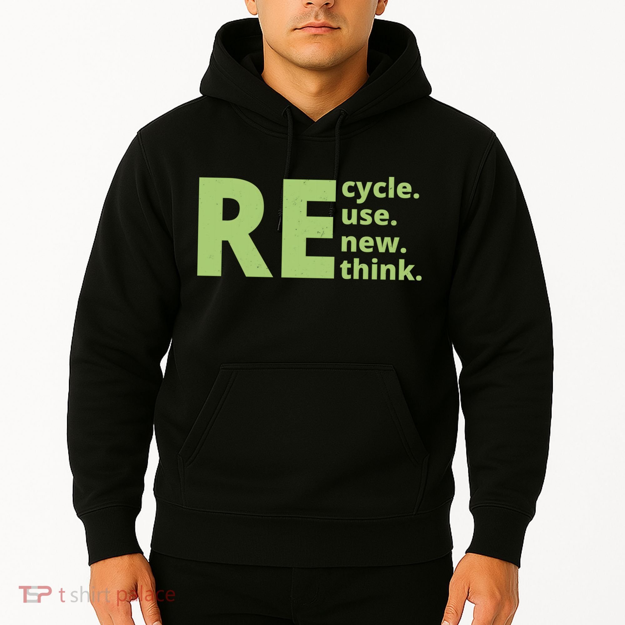 Recycle Reuse Renew Rethink Hoodie