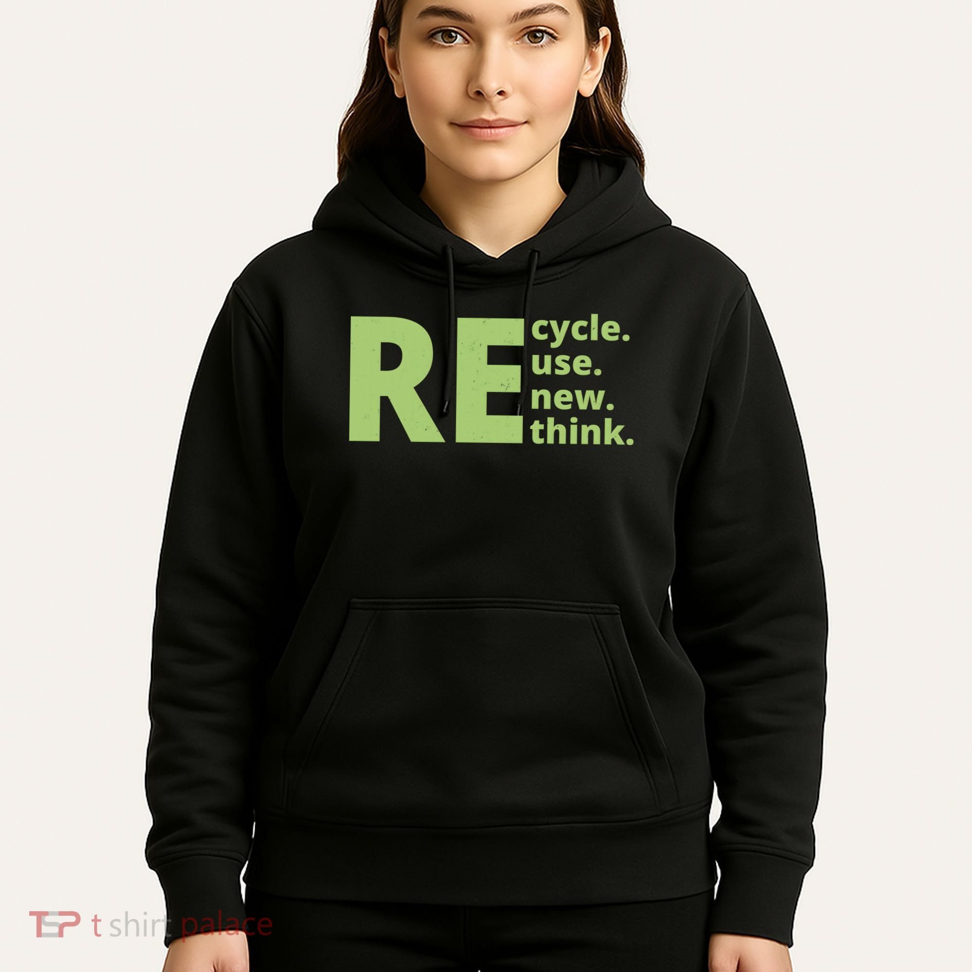 Recycle Reuse Renew Rethink Hoodie