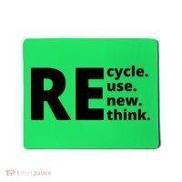 Recycle Reuse Renew Rethink Mousepad thumb 0