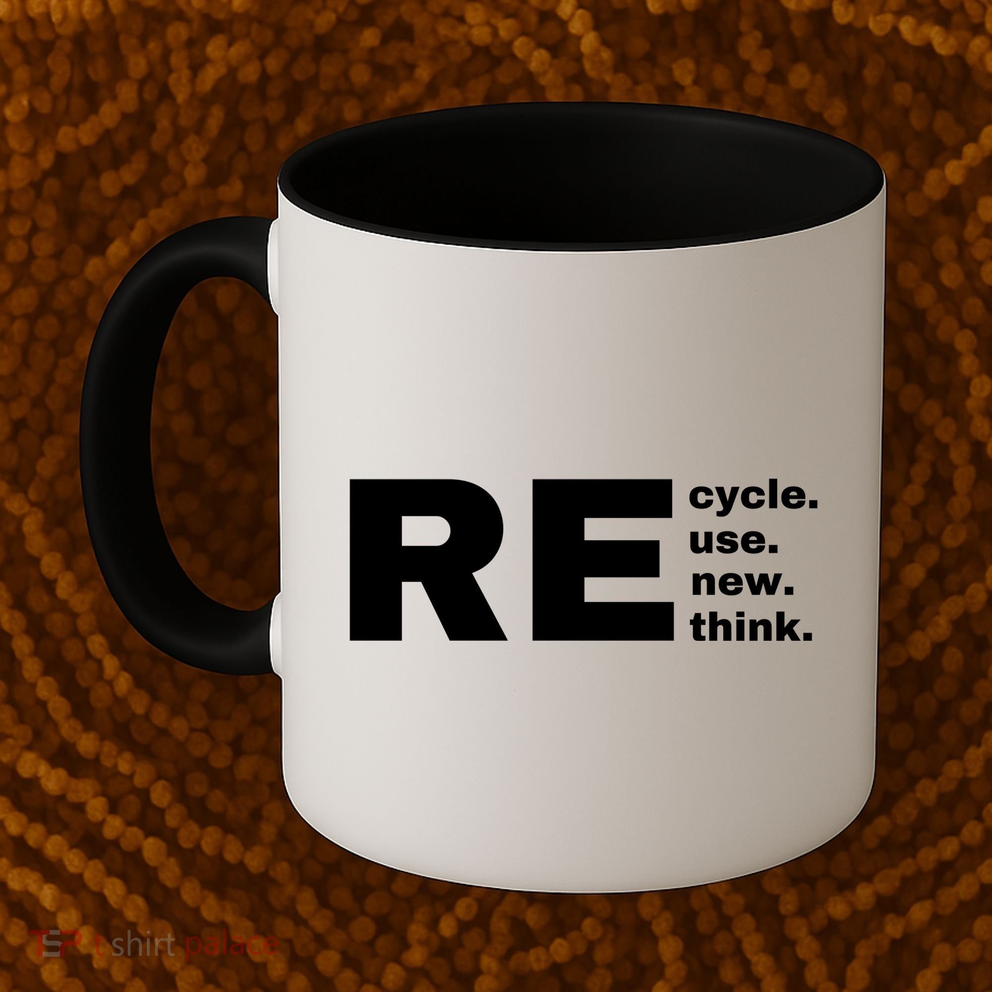 Recycle Reuse Renew Rethink Crisis Environmental Activism Earth Day Coffee Mug
