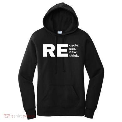 Recycle Reuse Renew Rethink Crisis Environmental Activism Earth Day Women's Hoodie