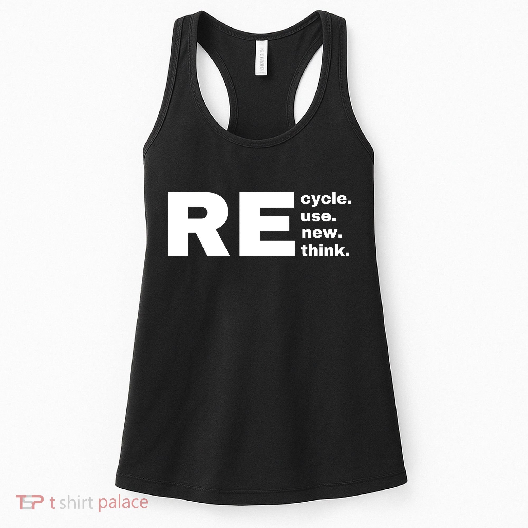 Recycle Reuse Renew Rethink Crisis Environmental Activism Earth Day Women's Tank Top
