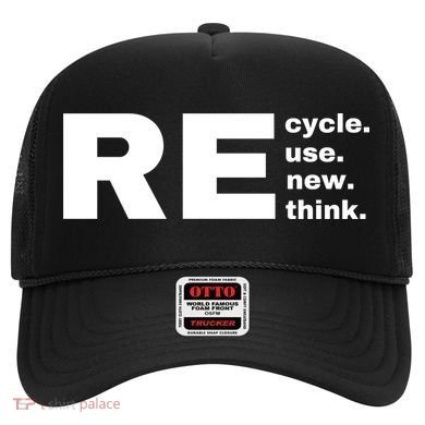 Recycle Reuse Renew Rethink Crisis Environmental Activism Earth Day Hat