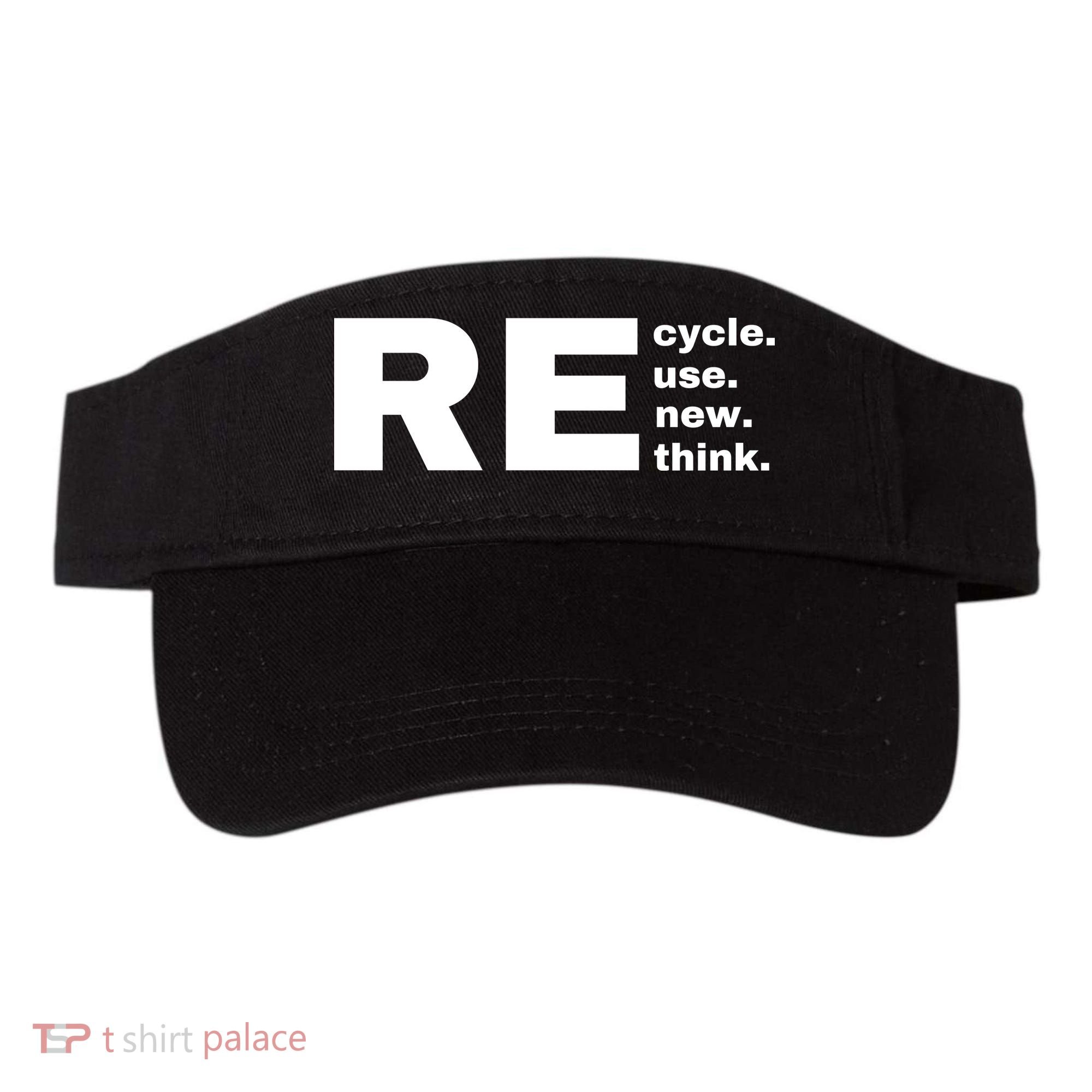 Recycle Reuse Renew Rethink Crisis Environmental Activism Earth Day Visor