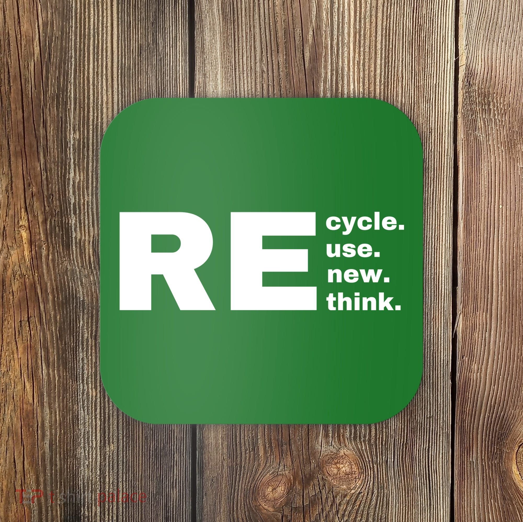 Recycle Reuse Renew Rethink Crisis Environmental Activism Earth Day Coaster