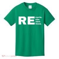 Recycle Reuse Renew Rethink Crisis Environmental Activism Earth Day Kids T-Shirt thumb 0