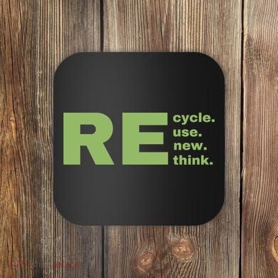 Recycle Reuse Renew Rethink Crisis Environmental Activism Earth Day Coaster