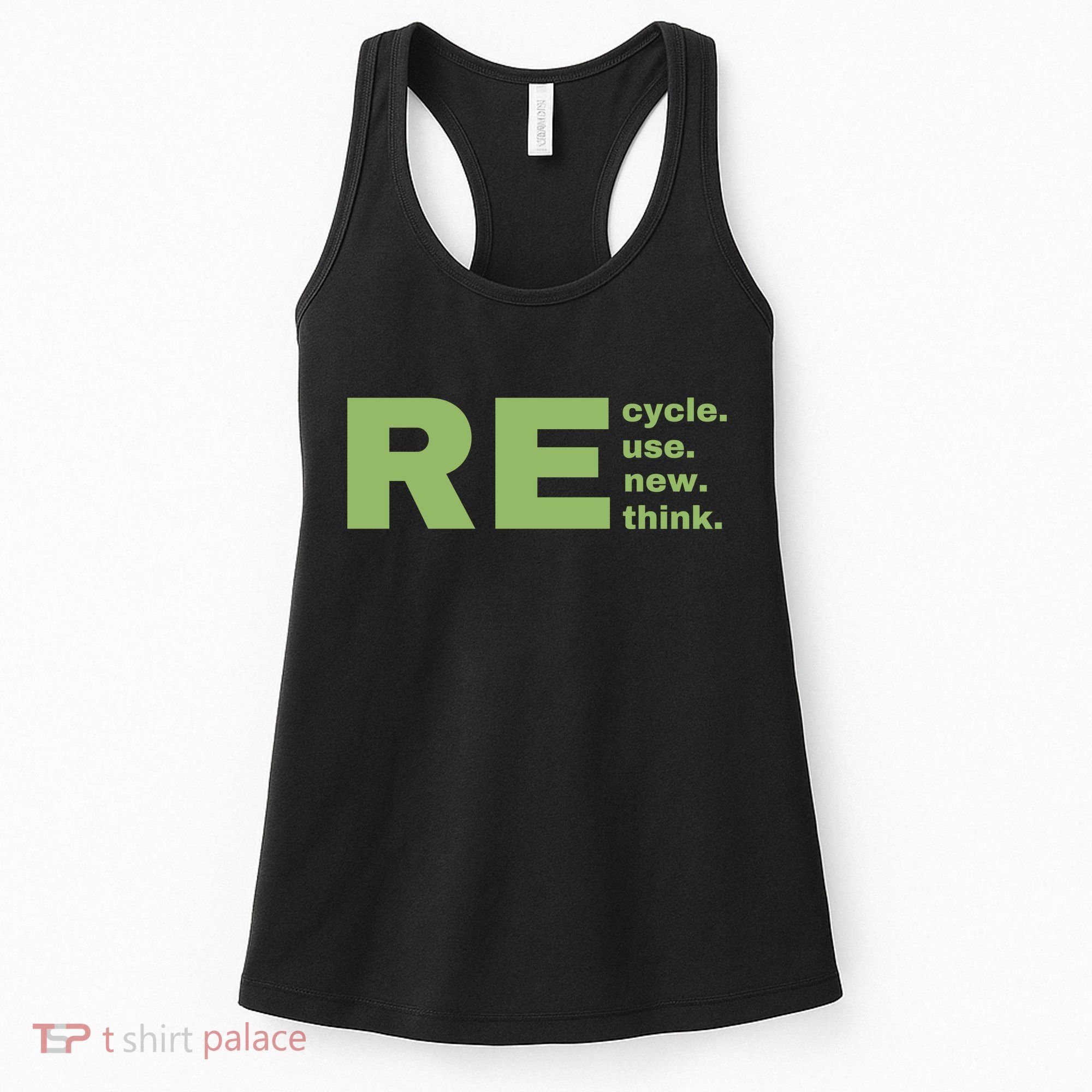 Recycle Reuse Renew Rethink Crisis Environmental Activism Earth Day Women's Tank Top