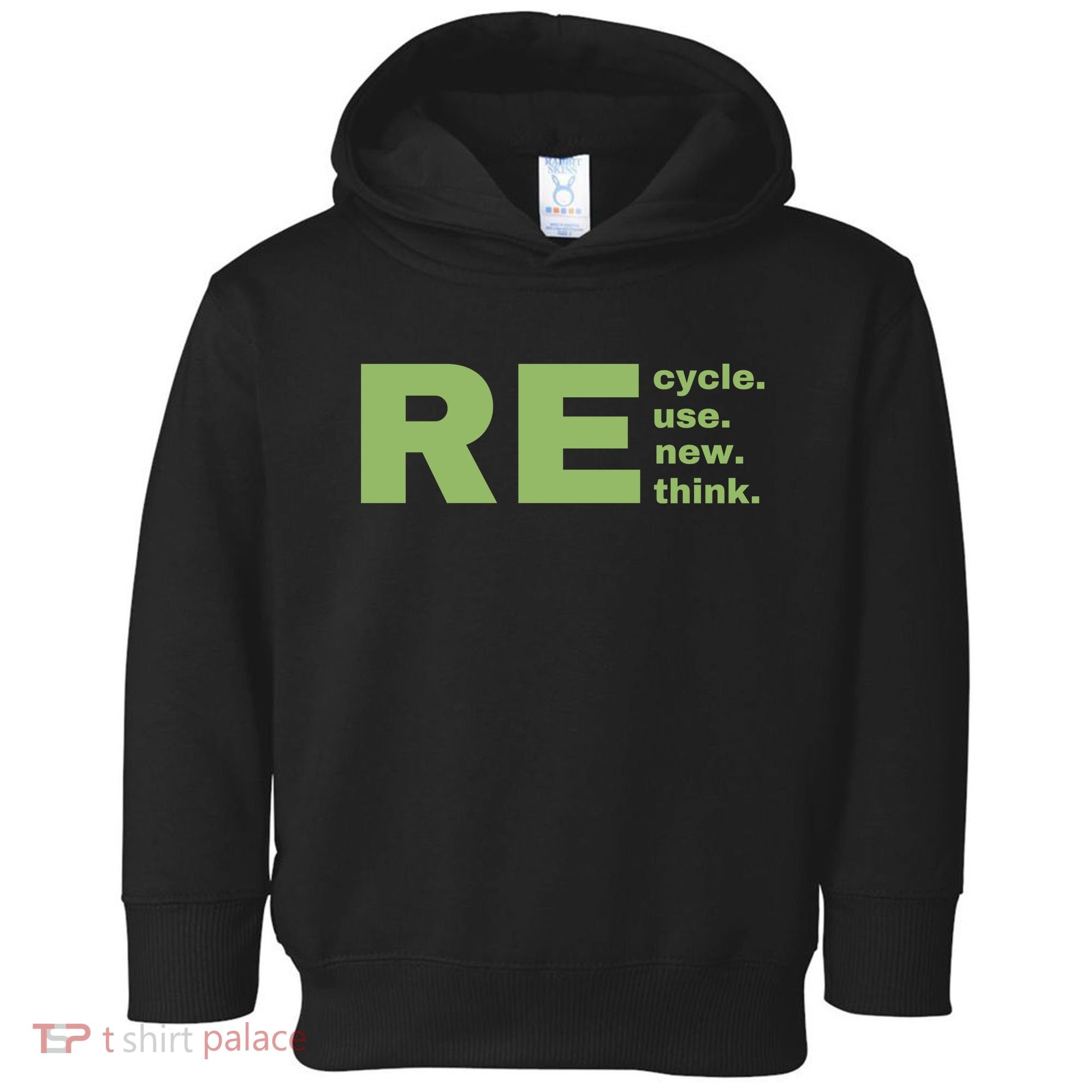 Recycle Reuse Renew Rethink Crisis Environmental Activism Earth Day Toddler Hoodie