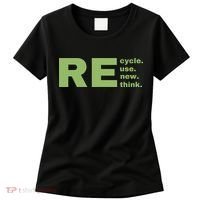 Recycle Reuse Renew Rethink Crisis Environmental Activism Earth Day Women's T-Shirt thumb 0