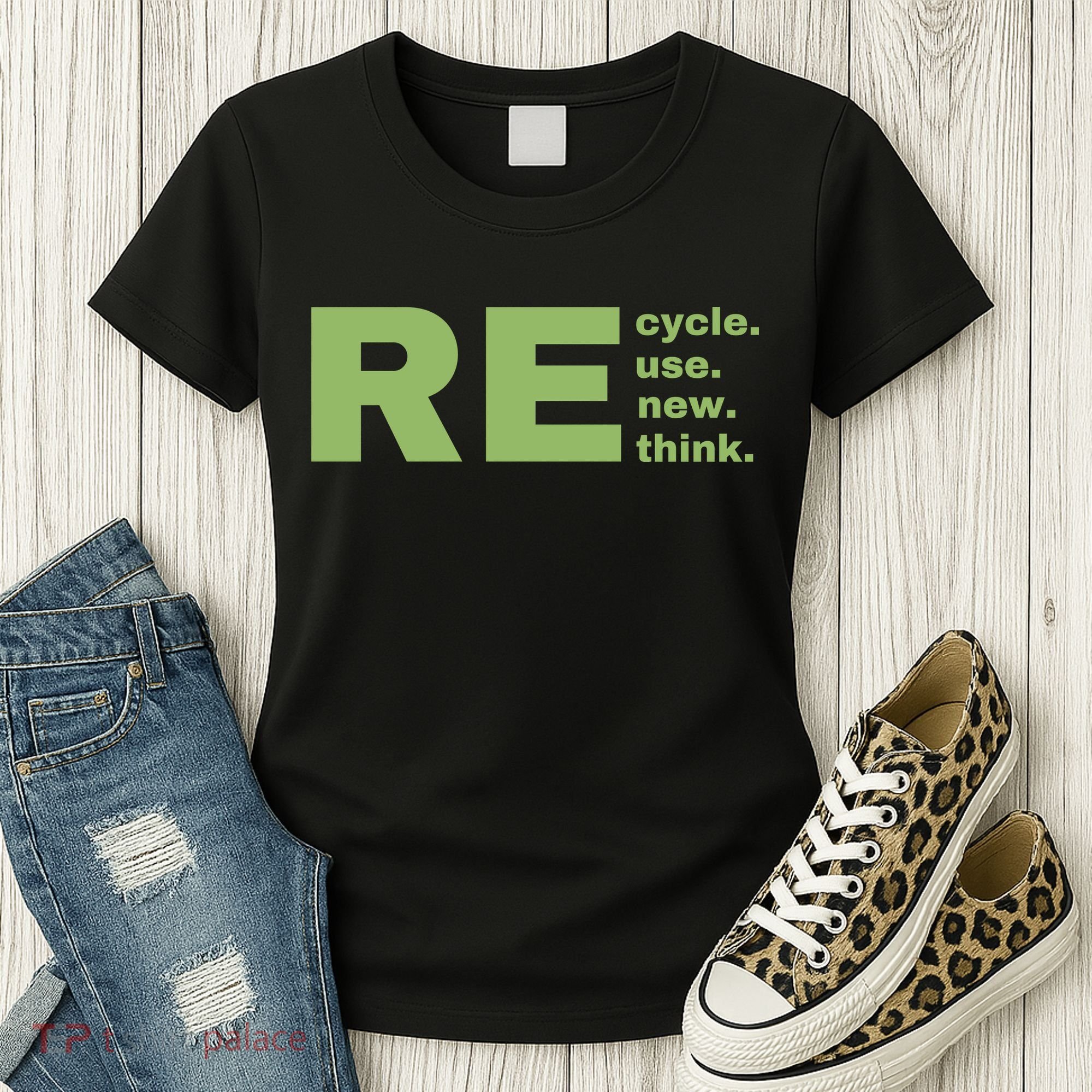 Recycle Reuse Renew Rethink Crisis Environmental Activism Earth Day Women's T-Shirt