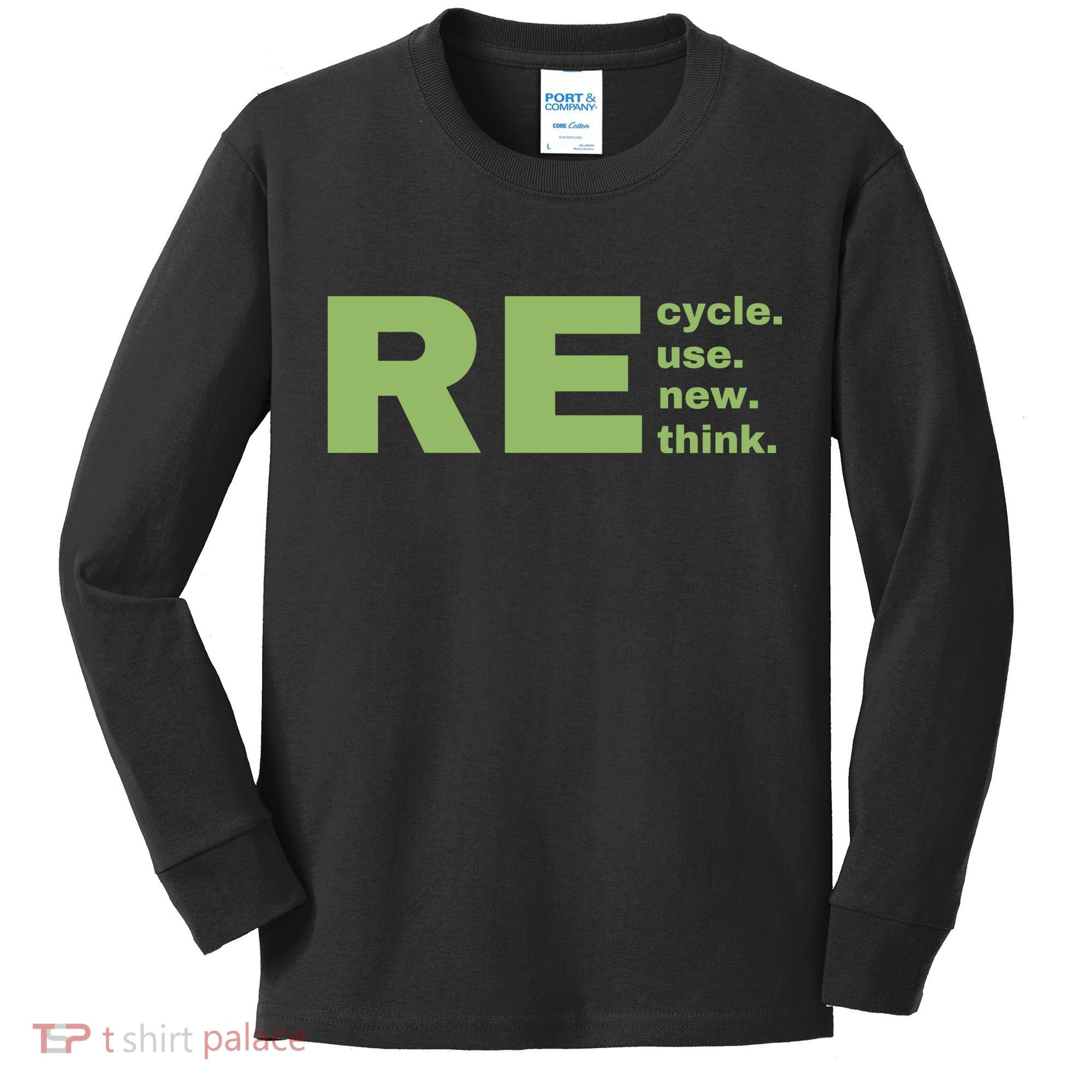 Recycle Reuse Renew Rethink Crisis Environmental Activism Earth Day Kids Long Sleeve Shirt