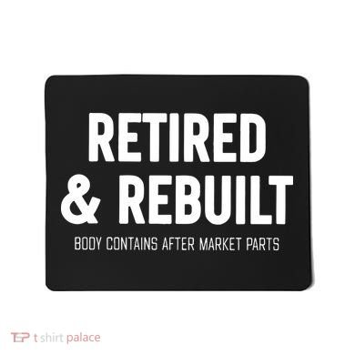 Retired & Rebuilt Retirement Mousepad