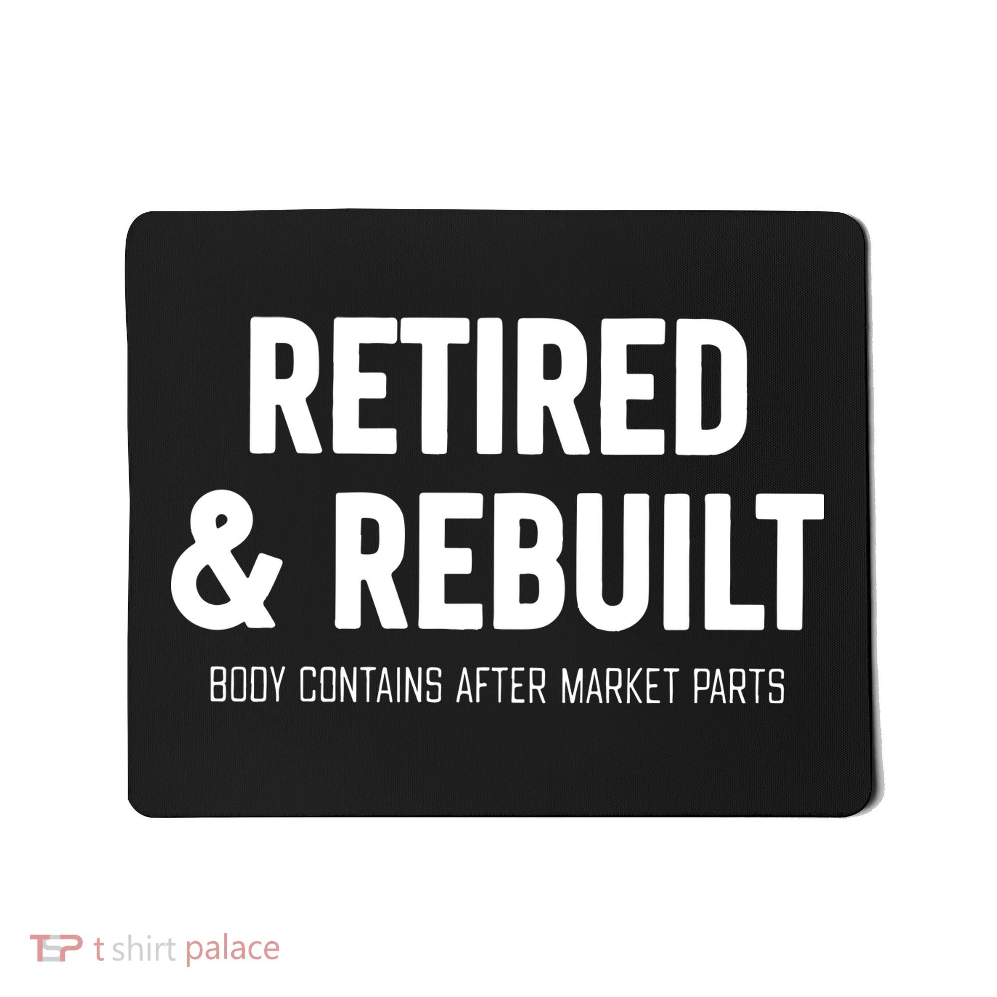 Retired & Rebuilt Retirement Mousepad