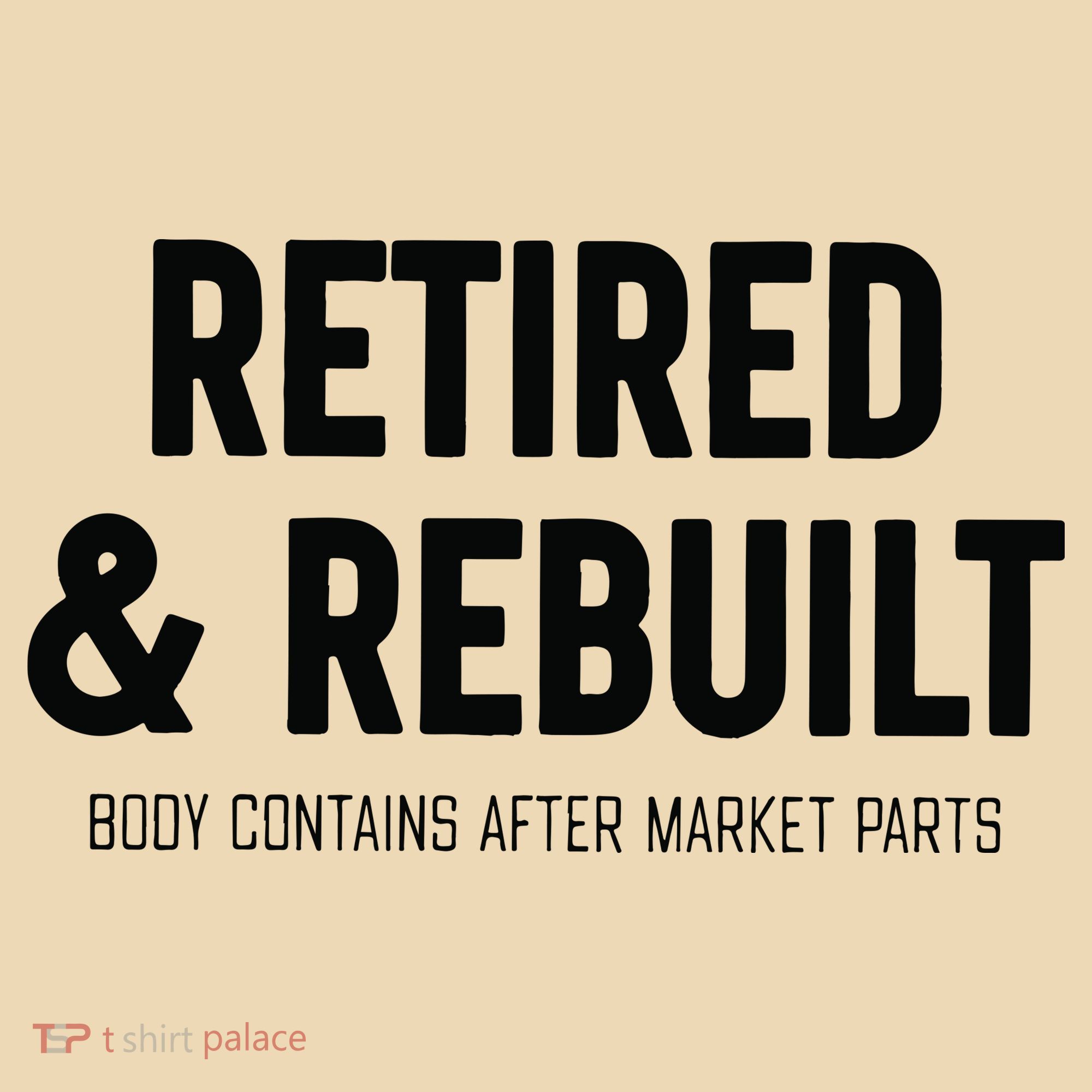 Retired & Rebuilt Retirement Tote Bag