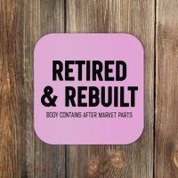 Retired & Rebuilt Retirement Coaster thumb 0