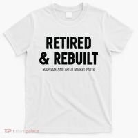 Retired & Rebuilt Retirement T-Shirt thumb 0