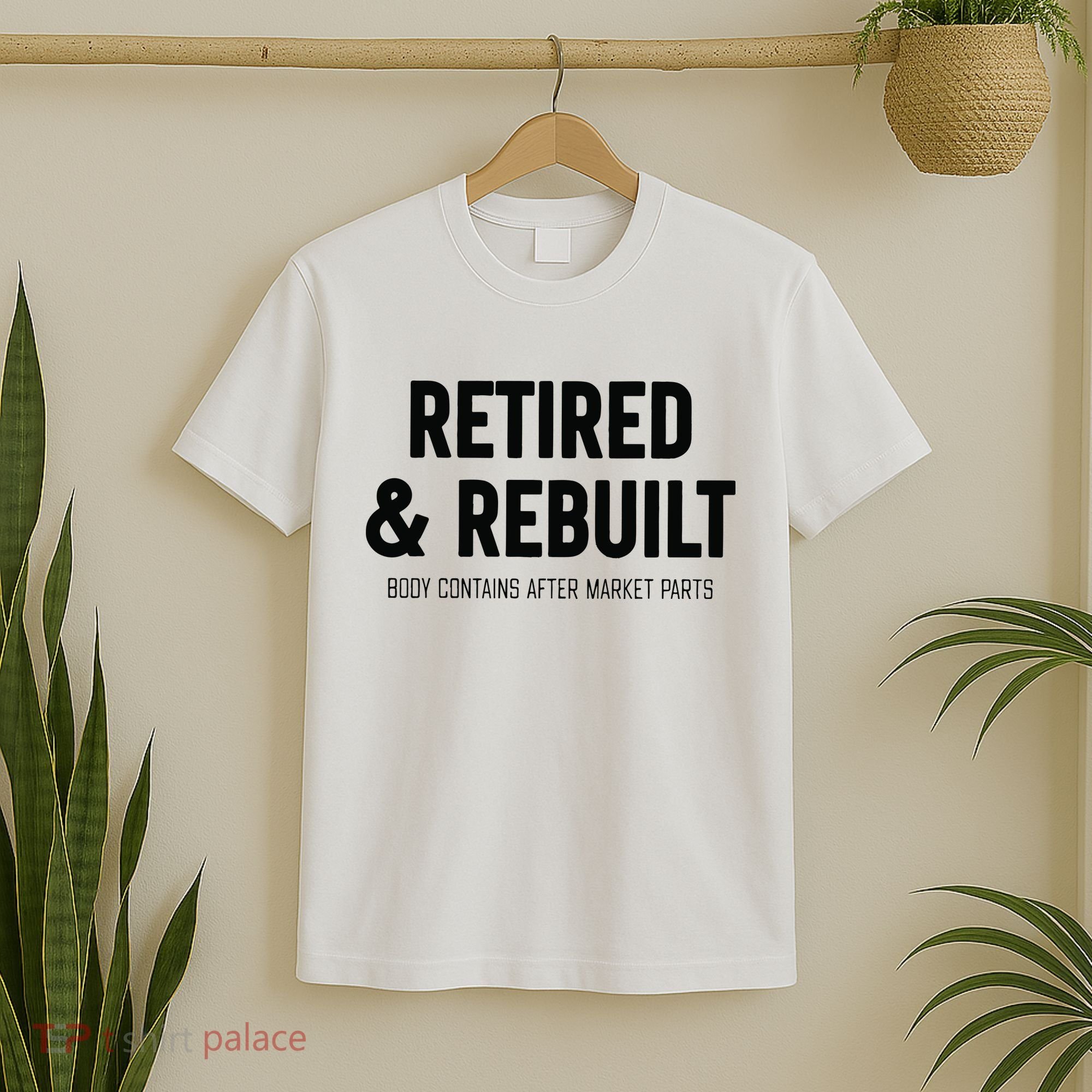 Retired & Rebuilt Retirement T-Shirt
