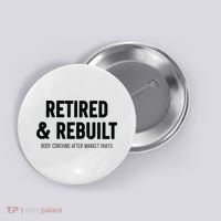 Retired & Rebuilt Retirement Button thumb 0