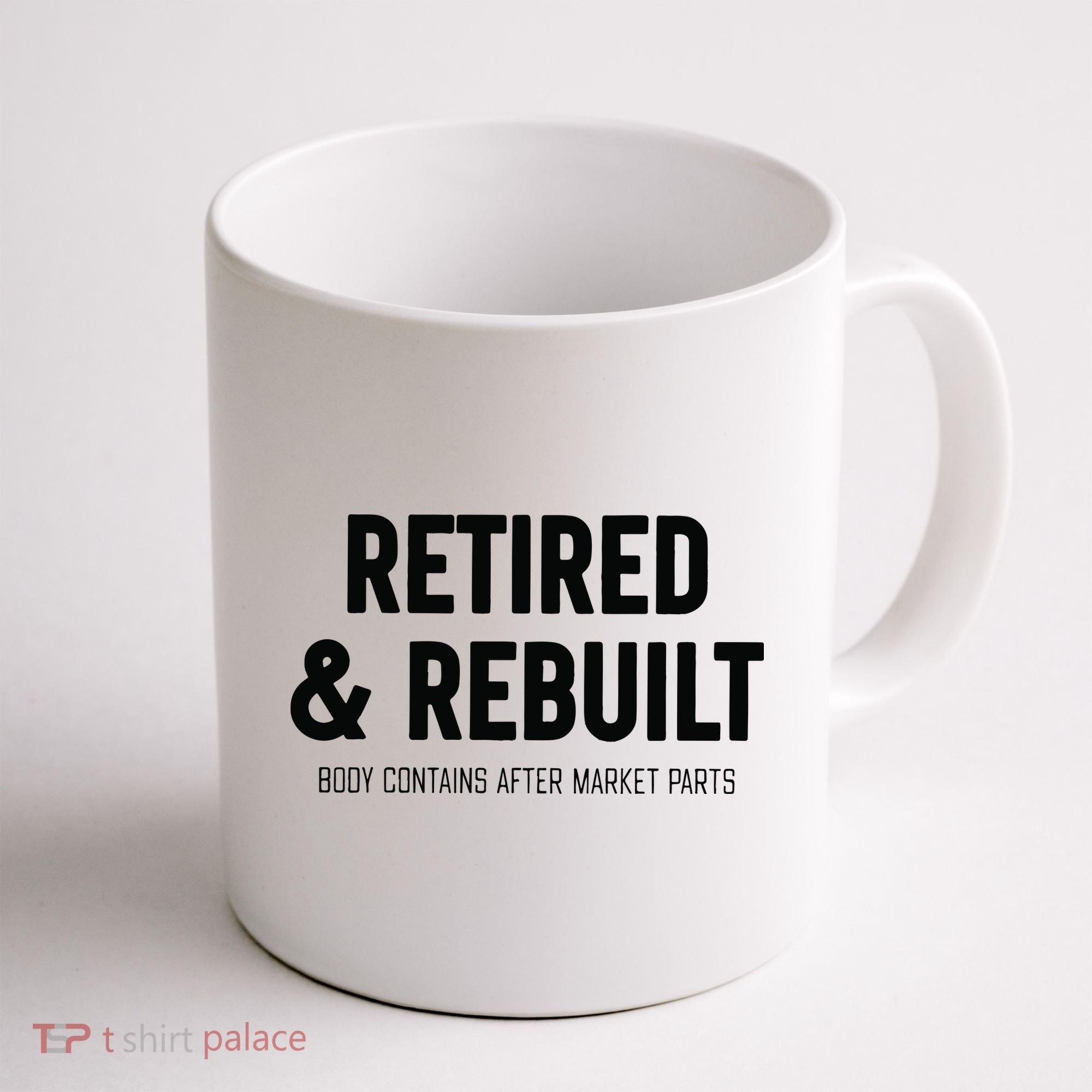 Retired & Rebuilt Retirement Coffee Mug