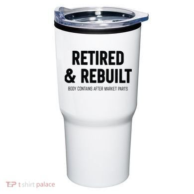 Retired & Rebuilt Retirement Tumbler