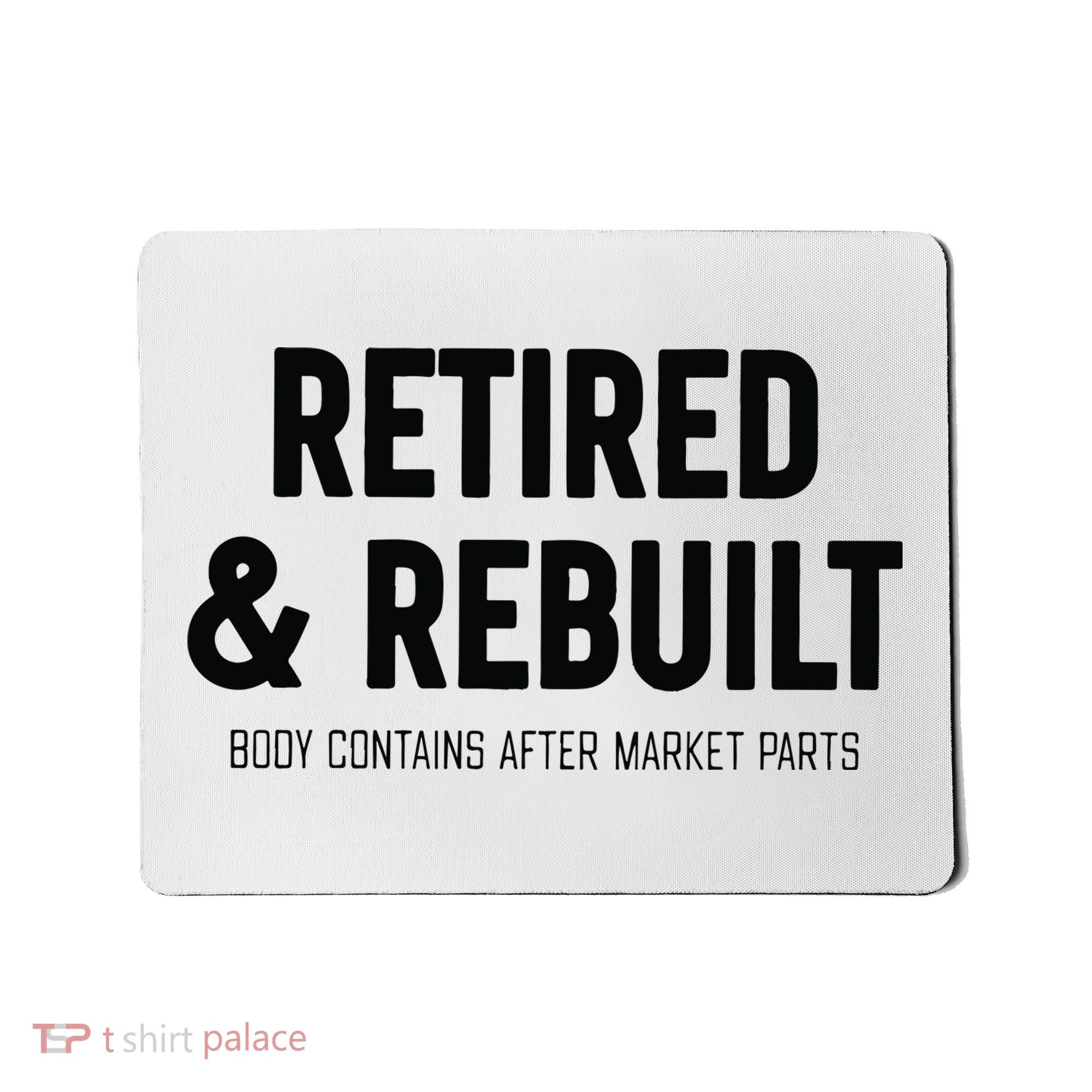 Retired & Rebuilt Retirement Mousepad