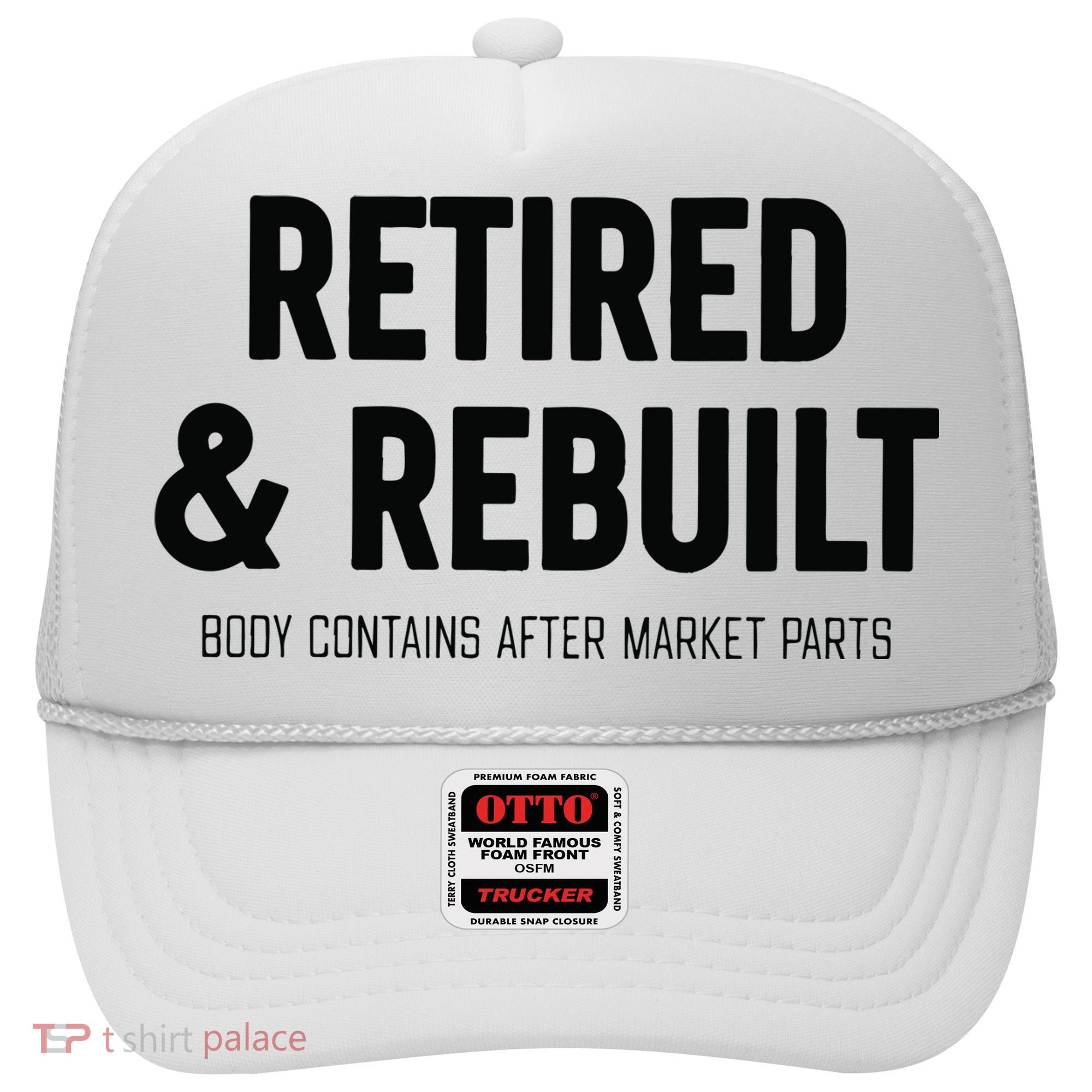 Retired & Rebuilt Retirement Hat