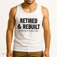 Retired & Rebuilt Retirement Tank Top thumb 3