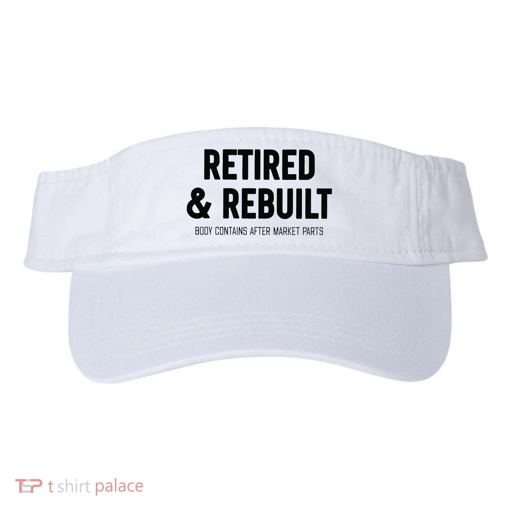 Retired & Rebuilt Retirement Visor