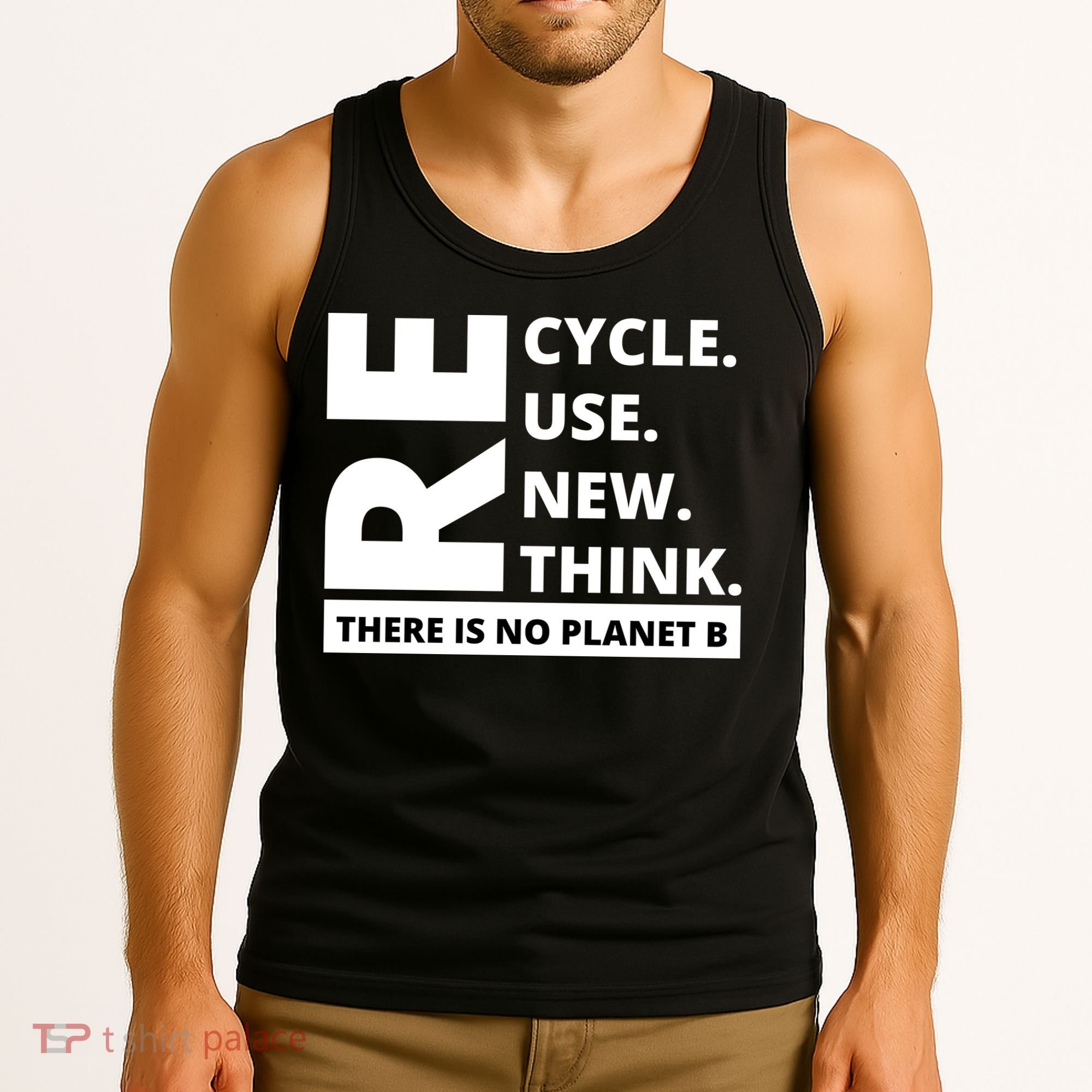 Recycle Reuse Renew Rethink There Is No Planet B Earth Day Tank Top