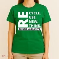 Recycle Reuse Renew Rethink There Is No Planet B Earth Day T-Shirt thumb 4