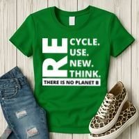 Recycle Reuse Renew Rethink There Is No Planet B Earth Day Women's T-Shirt thumb 3