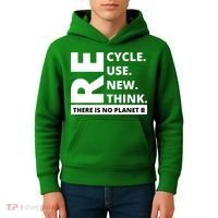 Recycle Reuse Renew Rethink There Is No Planet B Earth Day Kids Hoodie thumb 4