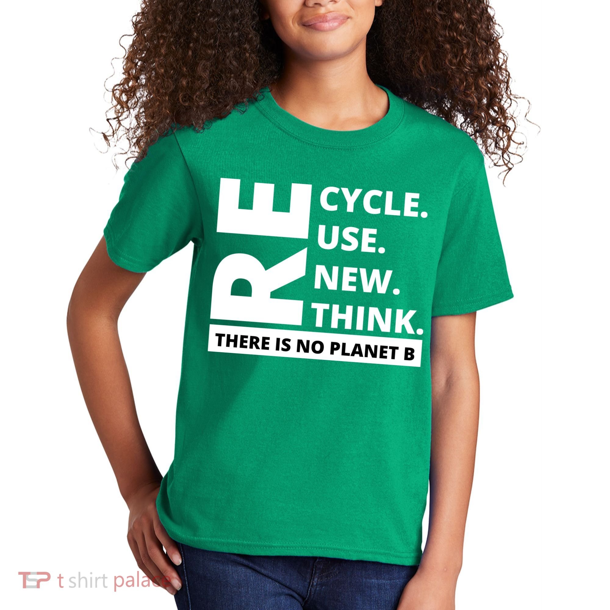 Recycle Reuse Renew Rethink There Is No Planet B Earth Day Kids T-Shirt