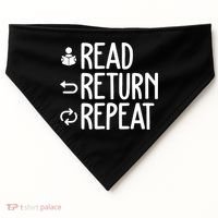 Read Retun Repeat A Funny Gift For Book Reading Lovers Librarian Bookworms USA-Made Doggie Bandana thumb 0
