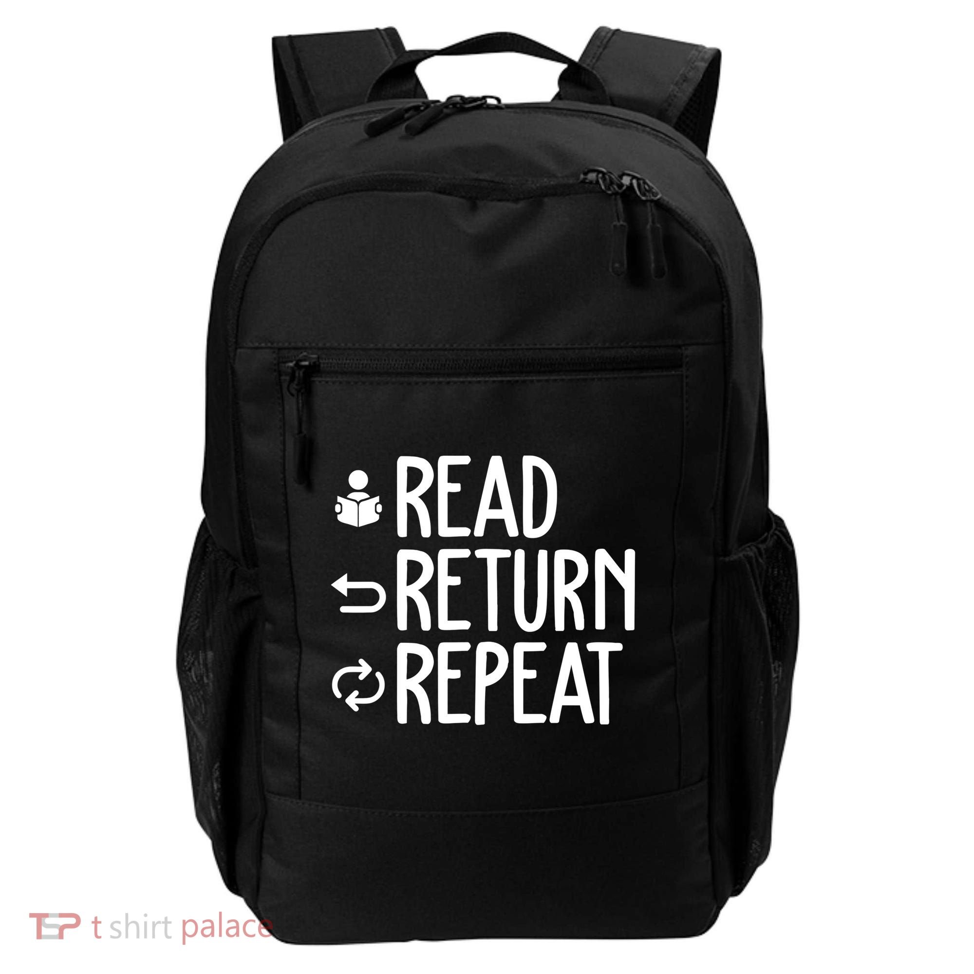 Read Retun Repeat A Funny Gift For Book Reading Lovers Librarian Bookworms Backpack