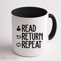 Read Retun Repeat A Funny Gift For Book Reading Lovers Librarian Bookworms Coffee Mug thumb 1