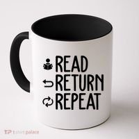 Read Retun Repeat A Funny Gift For Book Reading Lovers Librarian Bookworms Coffee Mug thumb 0