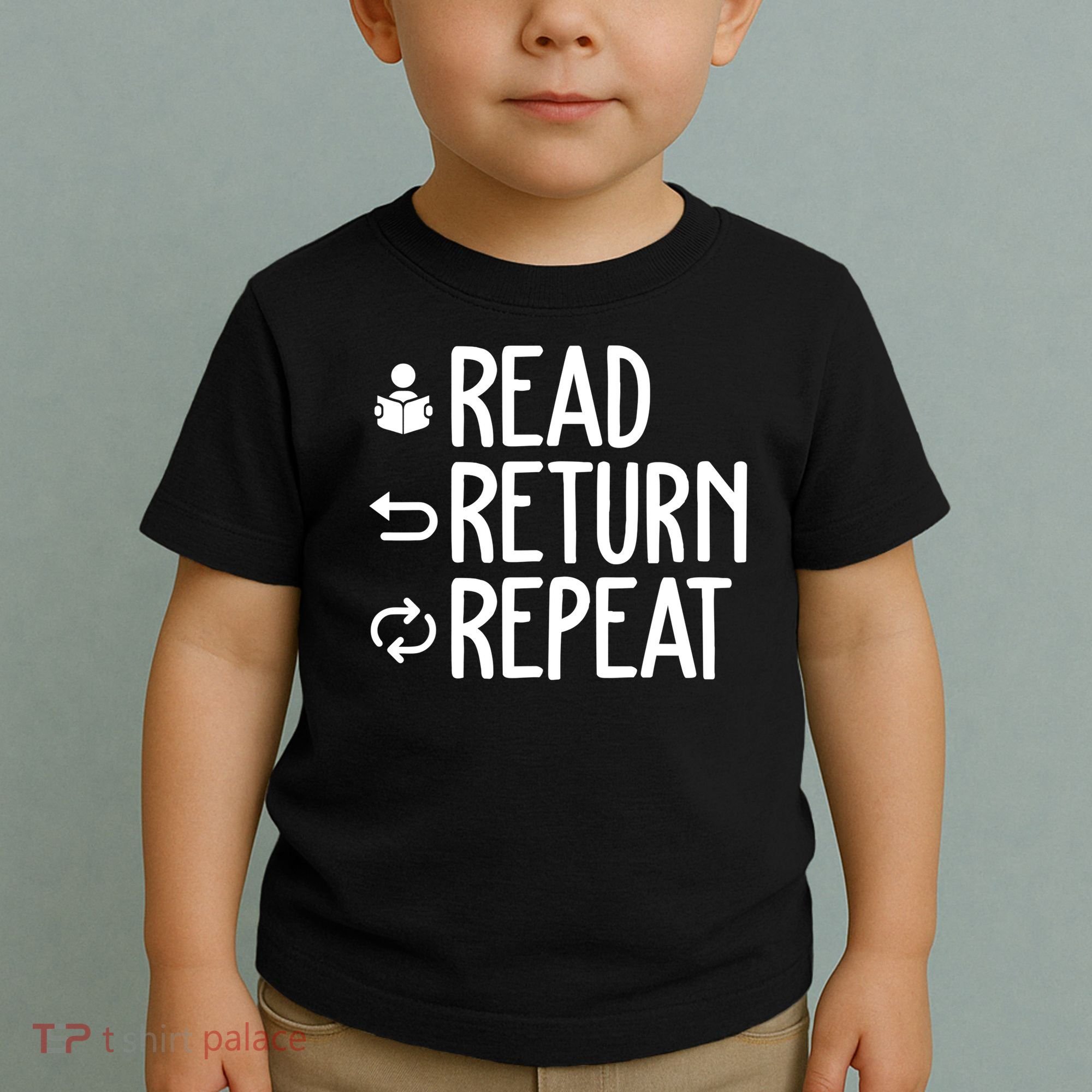 Read Retun Repeat A Funny Gift For Book Reading Lovers Librarian Bookworms Toddler T-Shirt
