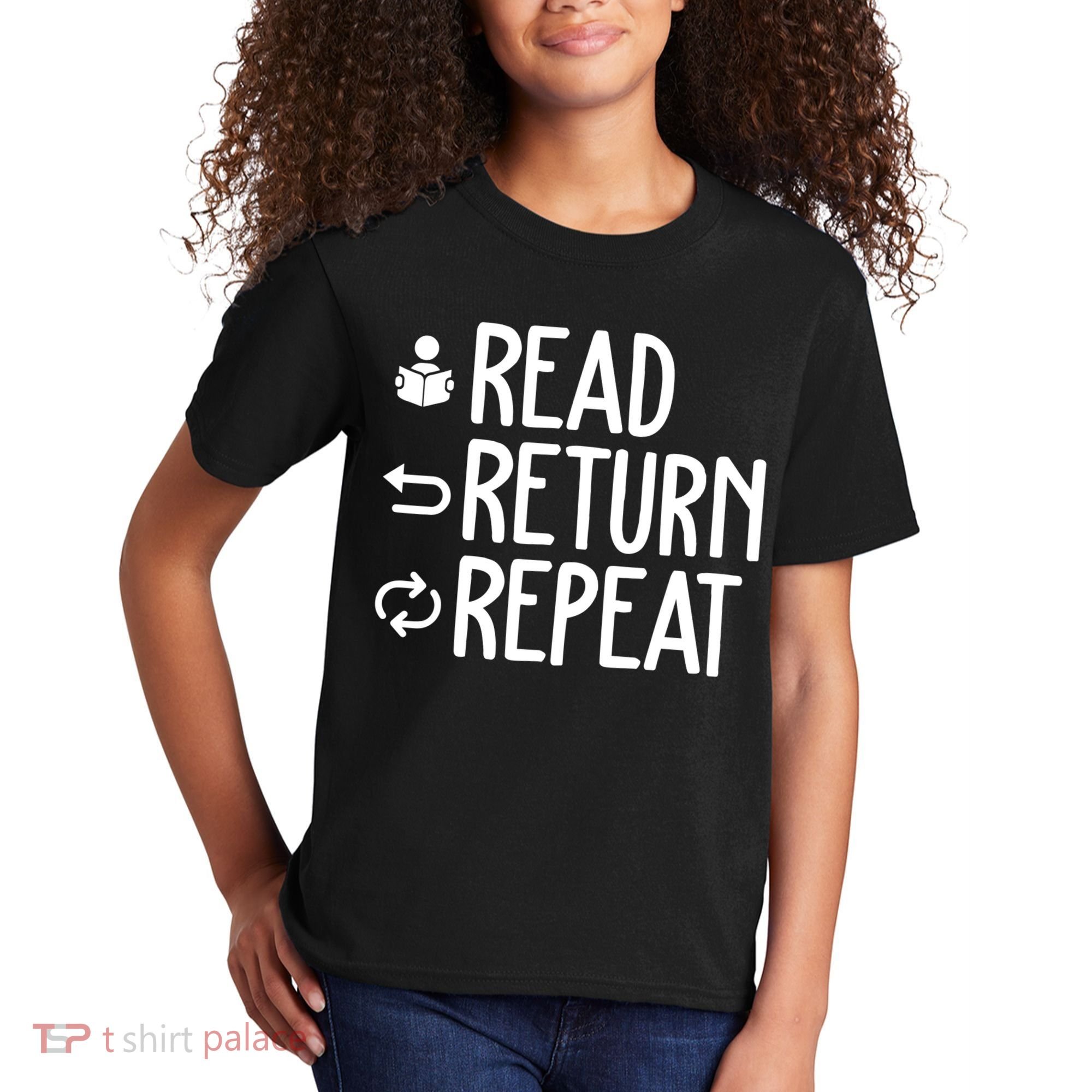 Read Retun Repeat A Funny Gift For Book Reading Lovers Librarian Bookworms Kids T-Shirt