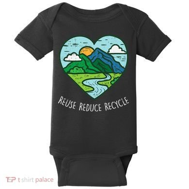Reuse Reduce Recycle Earth Day Environmentalist Gift Baby Bodysuit